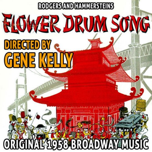 Rodgers and Hammersteins Flower Drum Song - Original 1958 Broadway Musical Directed By Gene Kelly