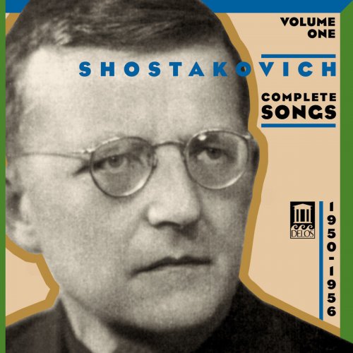 Shostakovich, D.: Songs (Complete), Vol. 1 - Vocal Cycles of the Fifties (1950-1956)