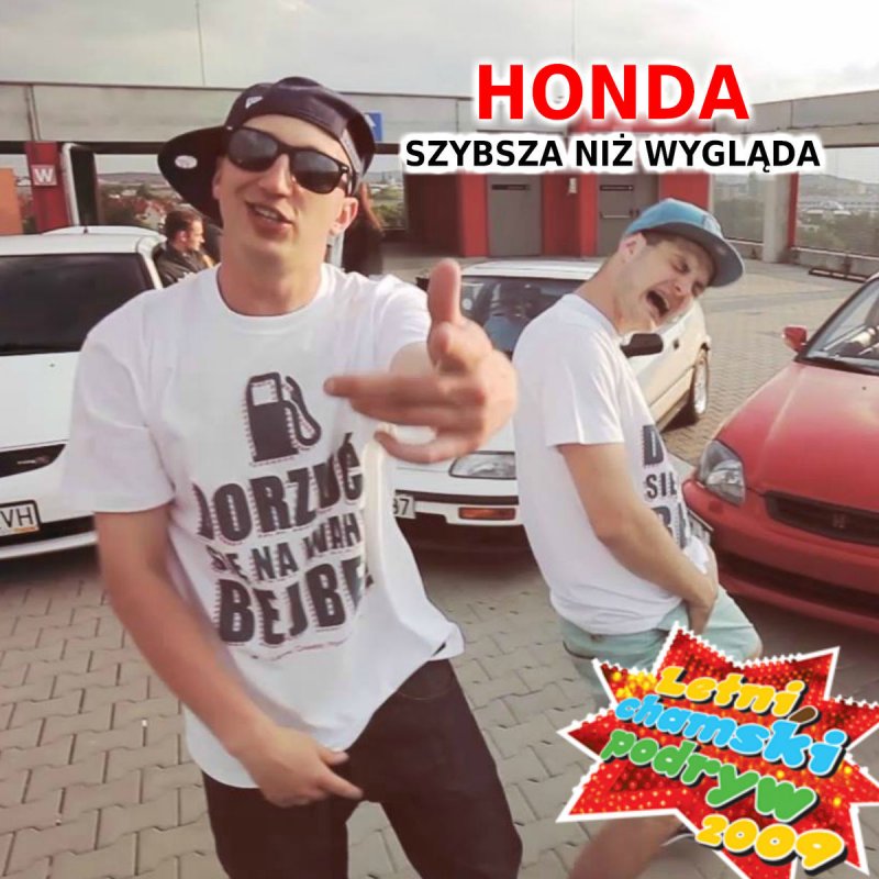 Letni, Chamski Podryw - Honda Szybsza Niż Wygląda Lyrics | Musixmatch