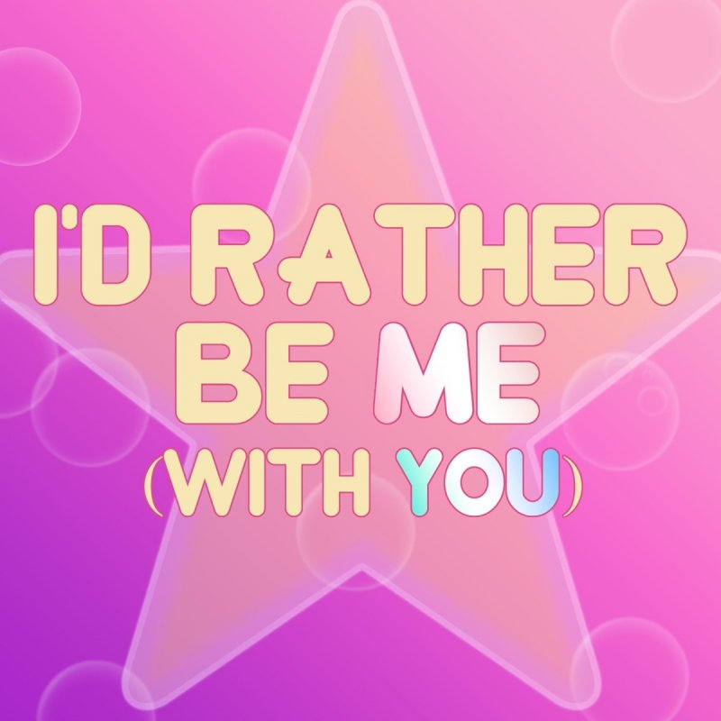 Letra De I D Rather Be Me With You De Caleb Hyles Musixmatch