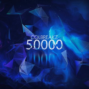 10000 By Colbreakz Album Lyrics Musixmatch Song Lyrics And