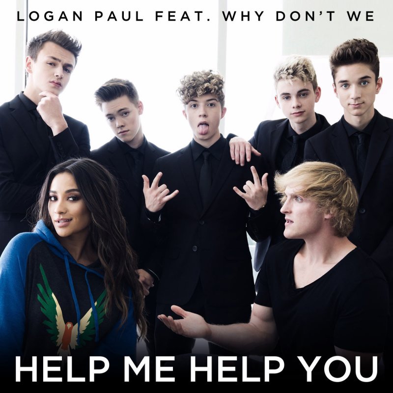 Logan Paul Feat Why Don T We Help Me Help You Lyrics