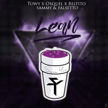 Lean Feat Towy Osquel Beltito Sammy Falsetto By Super Yei