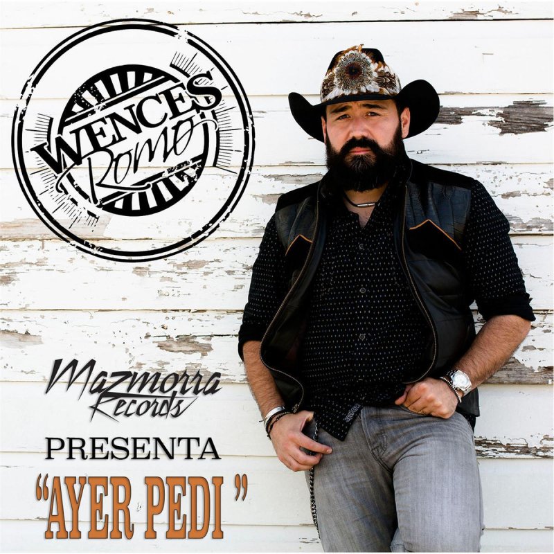 Letra De Ayer Pedi De Wences Romo Musixmatch Get notified when pedí que te murieras is updated. letra de ayer pedi de wences romo