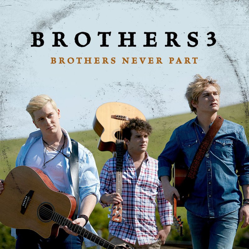 Brothers country. Brothers. Three brothers. Brother Sound. Three little brothers.