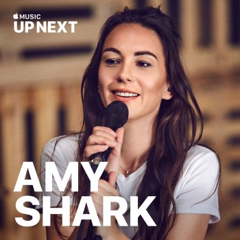Up Next Session Amy Shark By Amy Shark Album Lyrics Musixmatch Song Lyrics And Translations