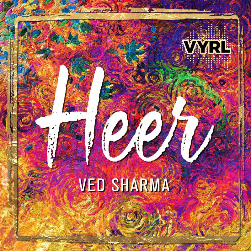 Ved Sharma Heer Lyrics Musixmatch