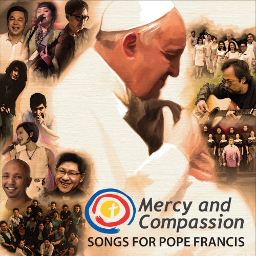 Mercy and Compassion: Songs for Pope Francis
