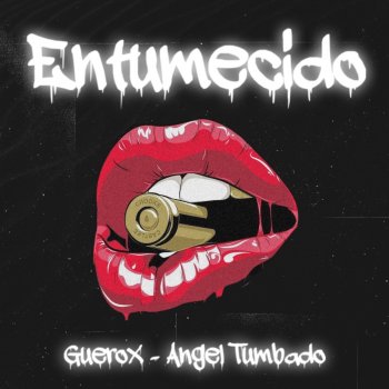 Entumecido By Guerox Feat Angel Tumbado Album Lyrics Musixmatch Entumecido By Guerox Feat Angel Tumbado Album Lyrics Musixmatch