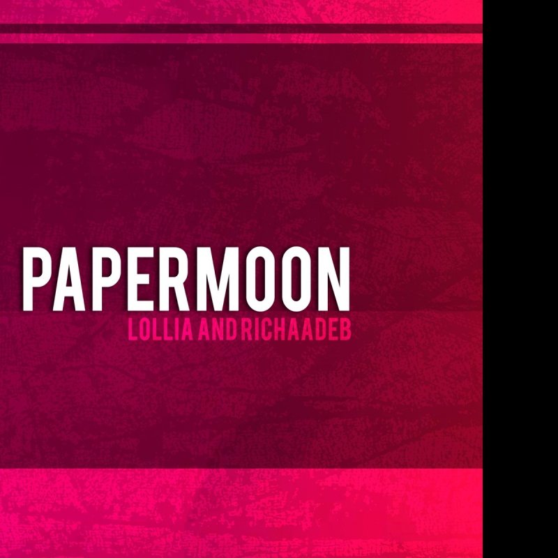 Lollia Feat Richaadeb Papermoon Lyrics Musixmatch