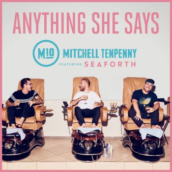 Anything She Says (feat. Seaforth)