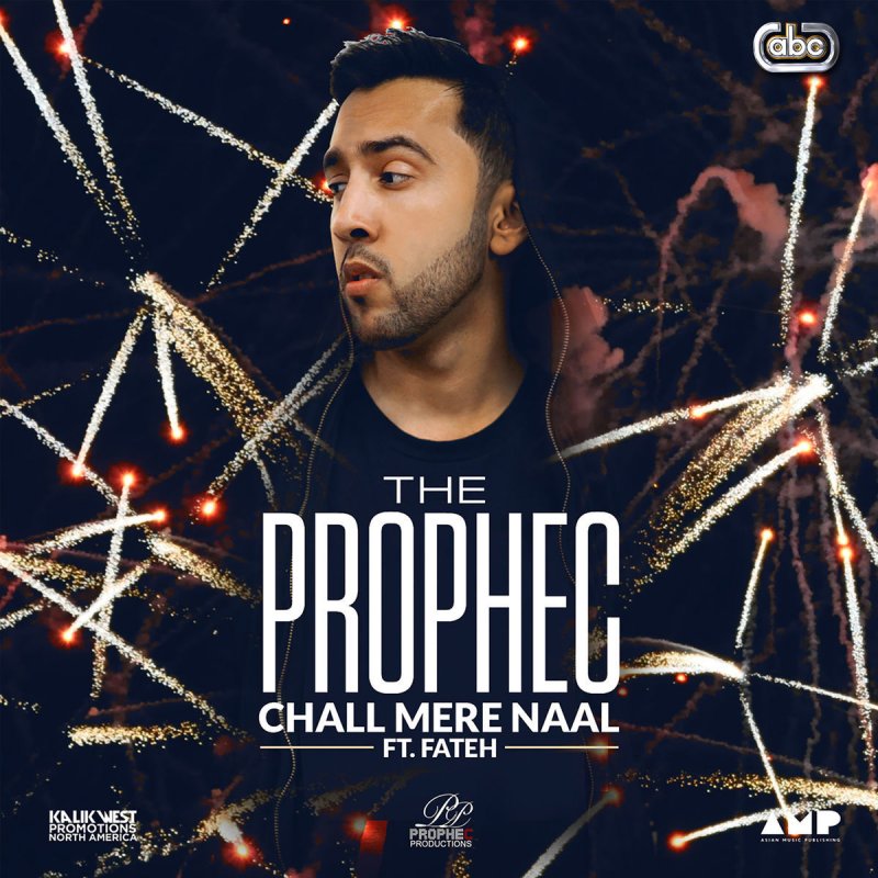 chal mere naal prophec ft fateh chal mere naal prophec ft fateh
