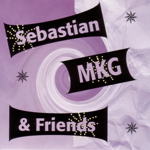 Sebastian, Mkg, & Friends