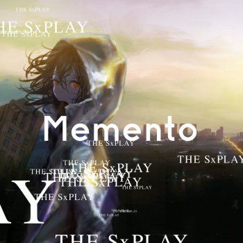 Letras Del Album Memento De The Sxplay Musixmatch El Catalogo De Letras Mas Grande Del Mundo