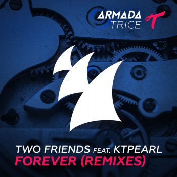 Forever Remixes By The Two Friends Album Lyrics Musixmatch Song Lyrics And Translations