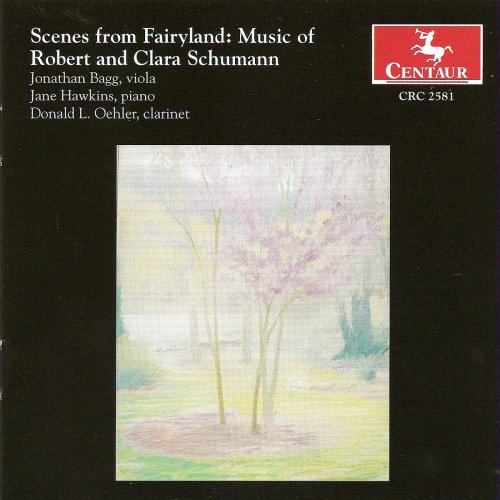 Schumann, R.: Marchenbilder / Fantasiestucke / Marchenerzahlungen / Adagio and Allegro / Schumann, C.: 3 Romanzen