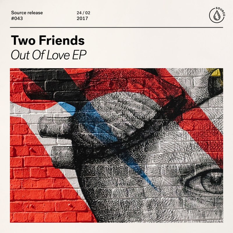 Two Friends Feat Cosmos Creature Out Of Love Feat Cosmos Creature Lyrics Musixmatch If you're running out of love then i can fill you up and when it gets too much just hear me out if you're lost in all the haze well i can clear the way i know you'd do the same. two friends feat cosmos creature