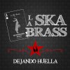 Dejando Huella La Ska Brass - cover art