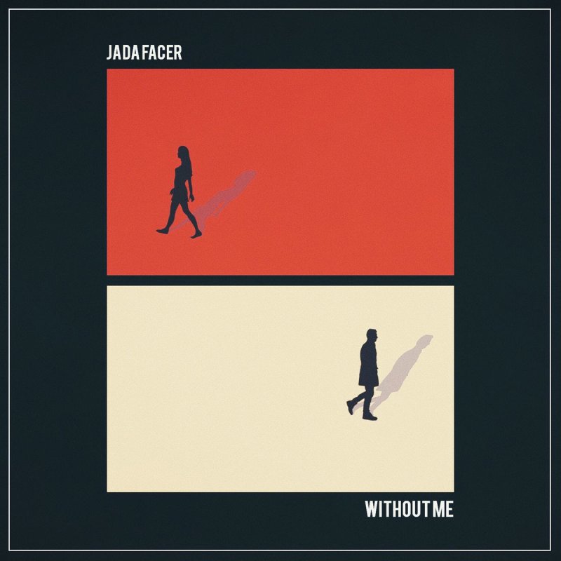 Jada Facer Without Me Acoustic Lyrics Musixmatch