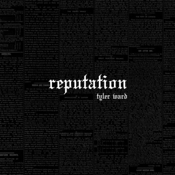 Reputation – A Tyler Ward Tribute to Taylor Swift by Tyler Ward album  lyrics