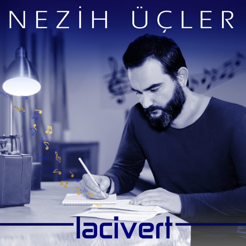 Nezih Ucler Lacivert Paroles Musixmatch