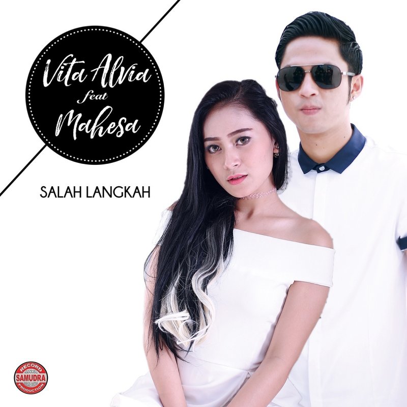 Mahesa Feat Vita Alvia Salah Langkah Paroles Musixmatch