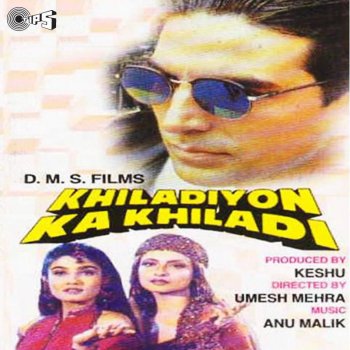 Khiladiyon Ka Khiladi By Anu Malik Album Lyrics Musixmatch Rekha, akshay kumar, raveena tandon, brian adams, gulshan grover. musixmatch