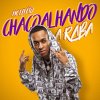 Chacoalhando a Raba lyrics – album cover