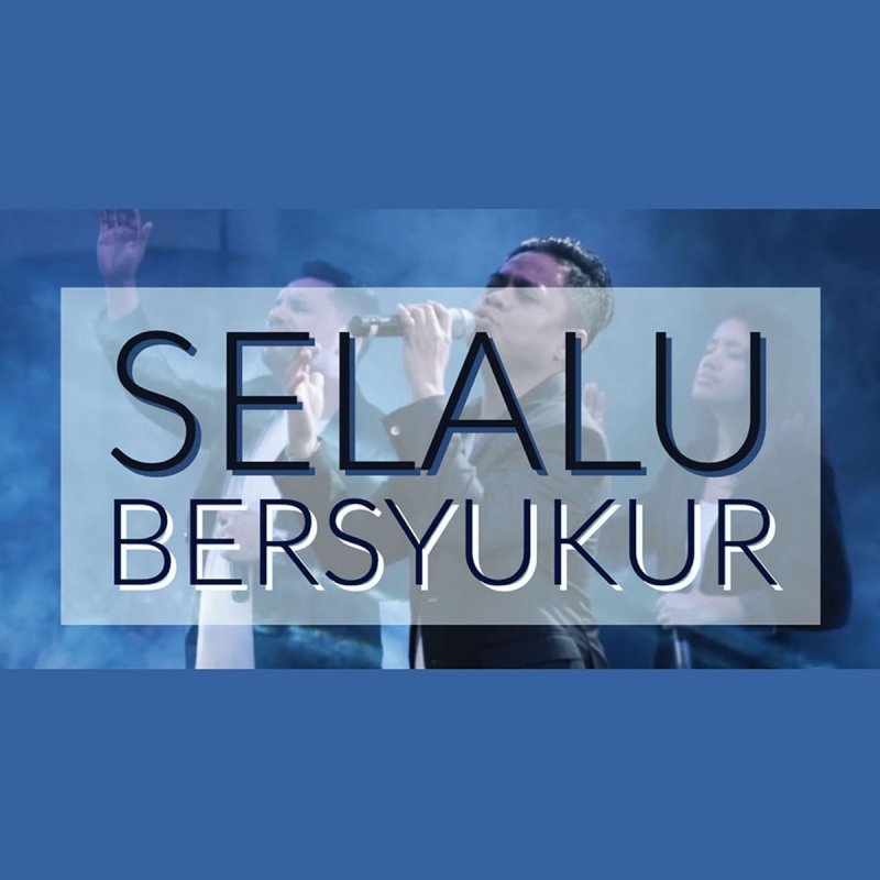 Sudirman Worship Selalu Bersyukur Lyrics Musixmatch