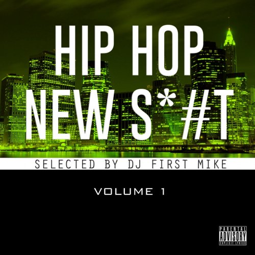 New Hip Hop Sh*#, Vol. 1