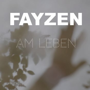 Am Leben Chakeram Single By Fayzen Album Lyrics Musixmatch Song Lyrics And Translations