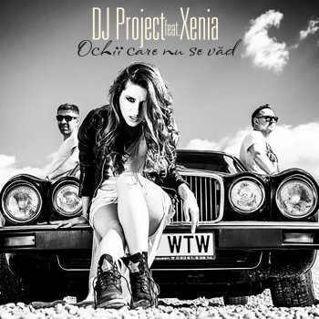 Ochii Care Nu Se Vad By Dj Project Album Lyrics Musixmatch