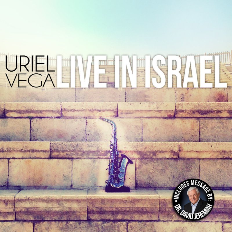 Dr. David Jeremiah, Uriel Vega & David Jeremiah Message by Dr. David