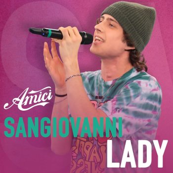 Lady Testo Sangiovanni Mtv Testi E Canzoni