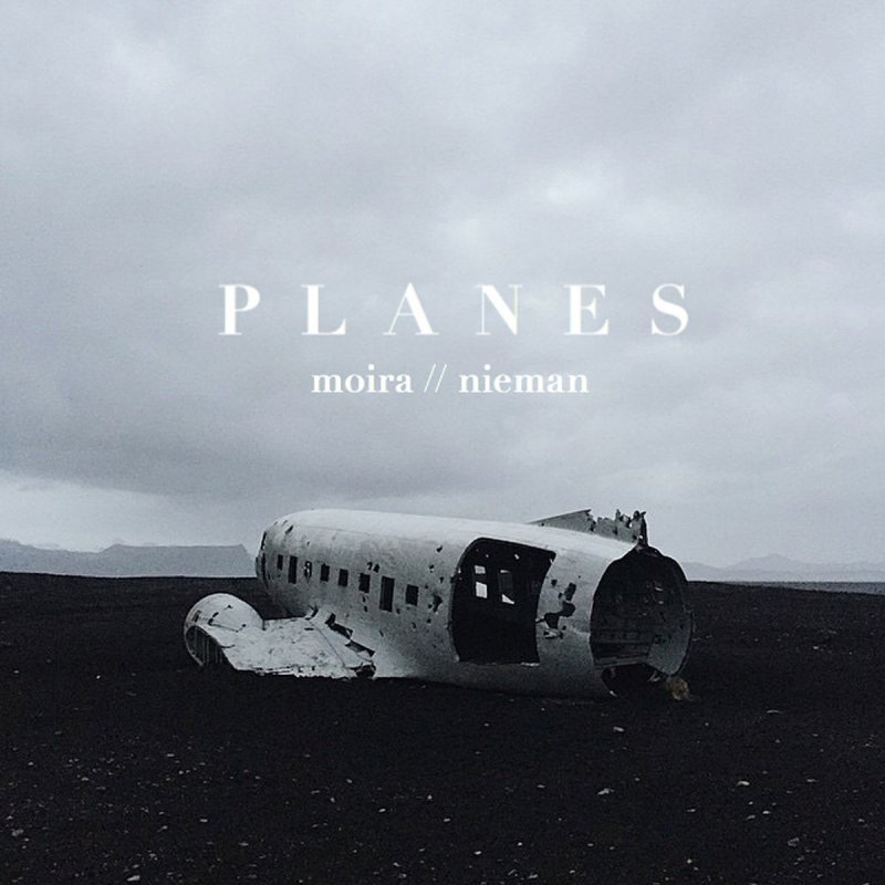 Moira Nieman Planes Lyrics Musixmatch