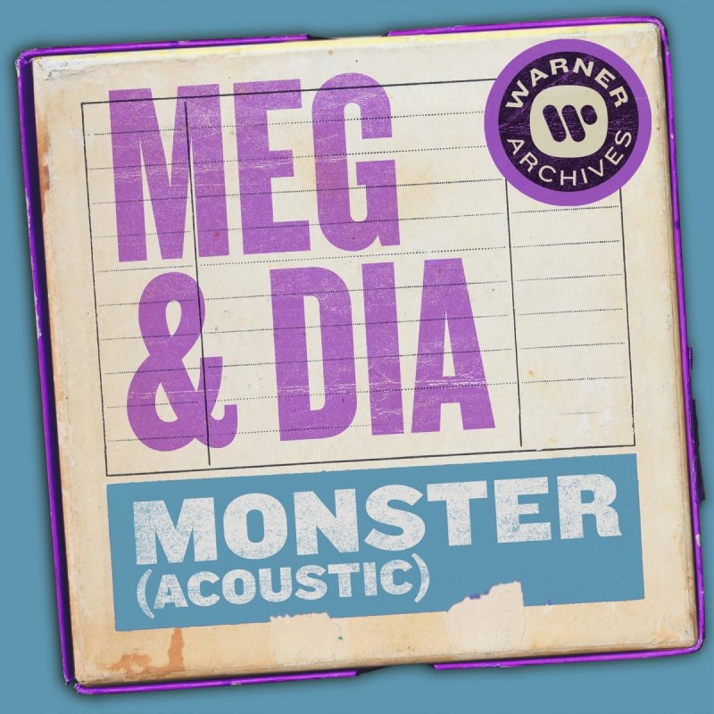Paroles de Monster - Acoustic par Meg & Dia. 