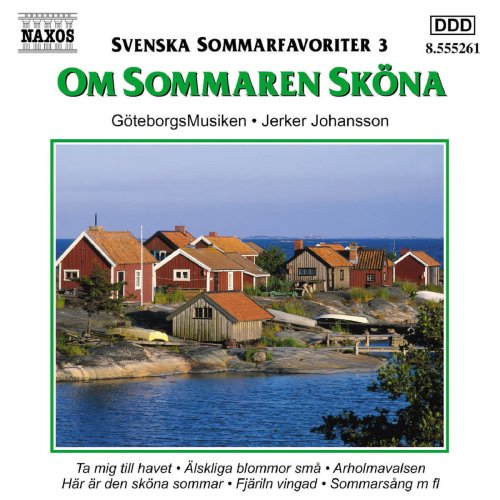 Svenska sommarfavoriter 3 - Om sommaren sköna (GöteborgsMusiken)