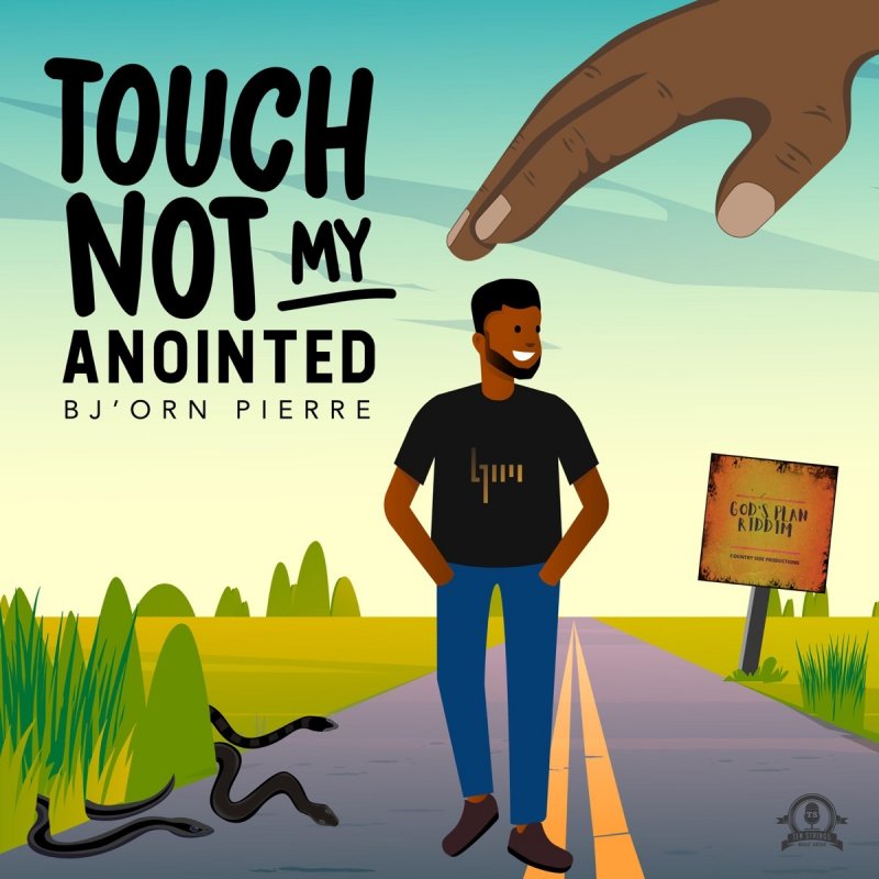 Bj orn pierre touch not my anointed lyrics musixmatch