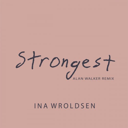Traducción de la letra de Strongest - Alan Walker Remix de Ina Wroldsen ...