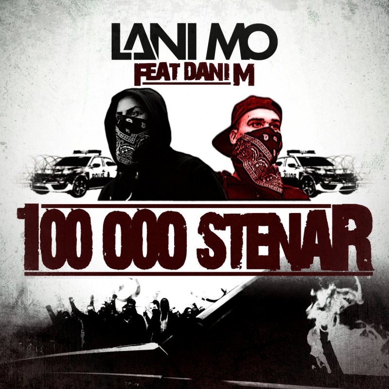 Lani Mo feat. Dani M - Letra de 100 000 stenar | Musixmatch