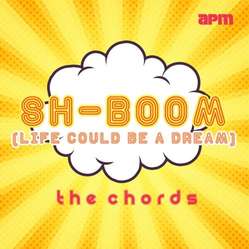 Sh-Boom (Life Could Be a Dream)