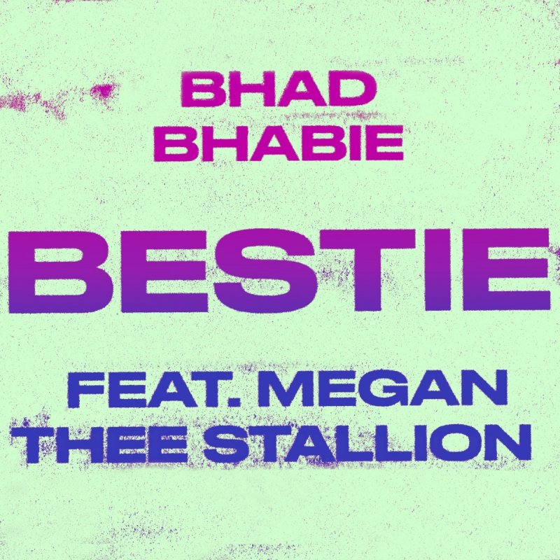 Go bitch. Bestie feat Megan Thee Stallion. Bhad Bhabie feat. Bestie (feat. Kodak Black). Bhad Bhabie feat. Megan Thee Stallion - bestie.