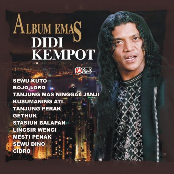 Emas Didi Kempot Sewu Kuto By Didi Kempot Album Lyrics Musixmatch Song Lyrics And Translations