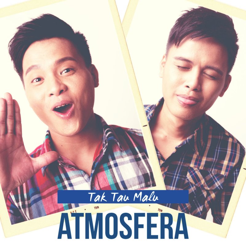 Atmosfera Tak Tau Malu Lyrics Musixmatch