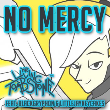 No Mercy (feat. BlackGryph0n & LittleJayneyCakes)