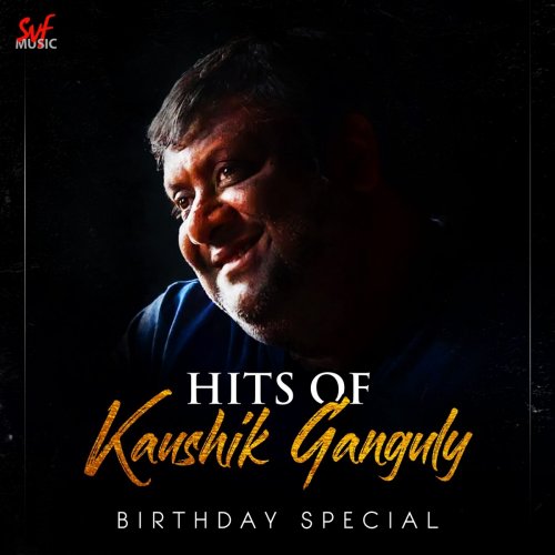 Hits of Kaushik Ganguly