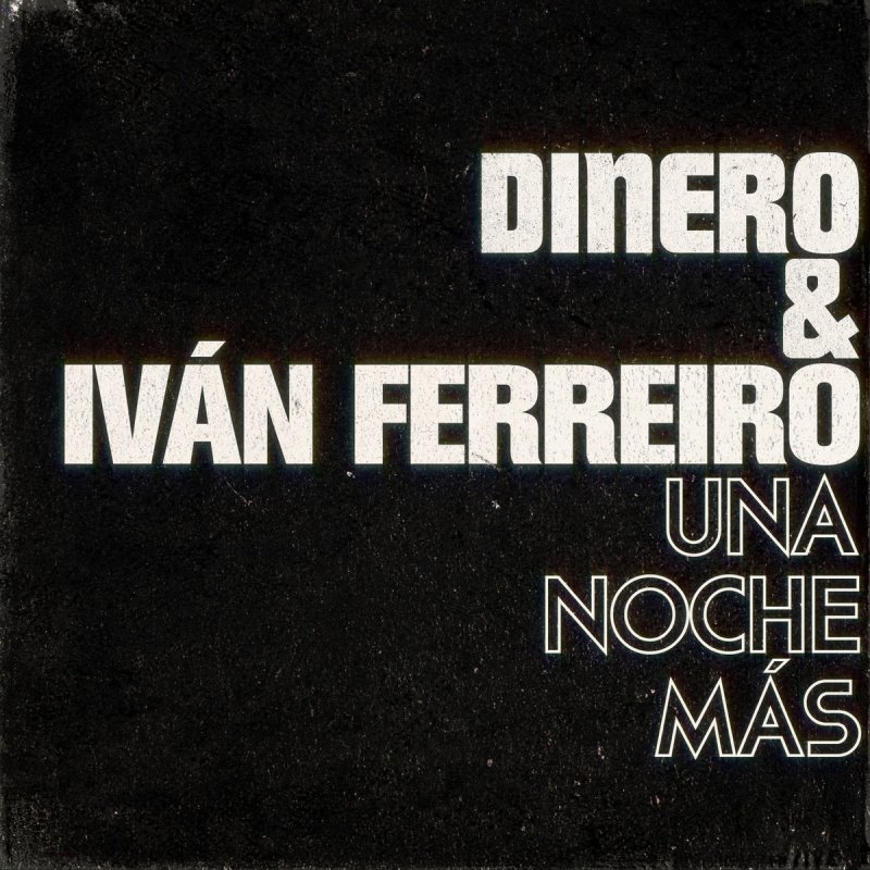 dinero feat ivan ferreiro