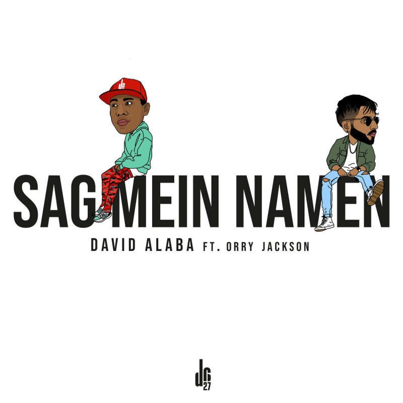 David Alaba Feat Orry Jackson Sag Mein Namen Lyrics Musixmatch