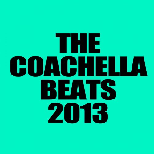 The Coachella Beats 2013