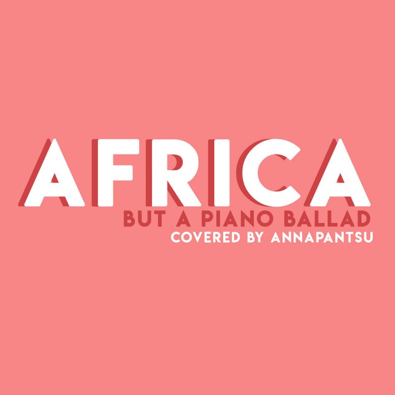 Annapantsu Africa Lyrics Musixmatch More songs by annapantsu →. annapantsu africa lyrics musixmatch